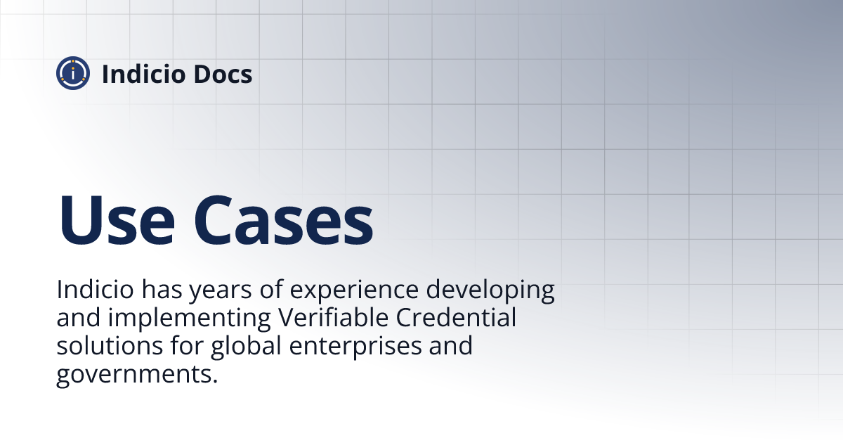 Use Cases Indicio Docs
